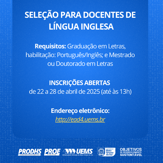 UEMS/Dourados abre seleção para docentes de Língua Inglesa UEMS/Dourados abre seleção para docentes de Língua Inglesa