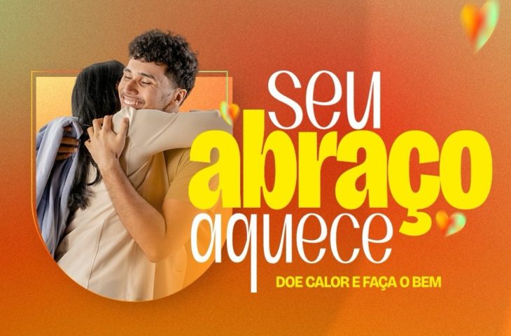 SED mobiliza escolas na campanha ‘Seu Abraço Aquece 2025’ e convida toda a população a doar SED mobiliza escolas na campanha ‘Seu Abraço Aquece 2025’ e convida toda a população a doar