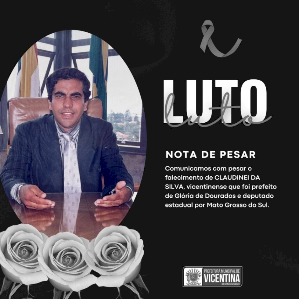 Morre vicentinense Claudinei da Silva, que foi prefeito de Glória de Dourados e deputado estadual por MS Morre vicentinense Claudinei da Silva, que foi prefeito de Glória de Dourados e deputado estadual por MS